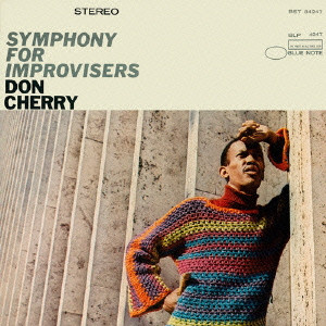 DON CHERRY / ドン・チェリー / SYMPHONY FOR IMPROVISERS / 即興演奏家のためのシンフォニー