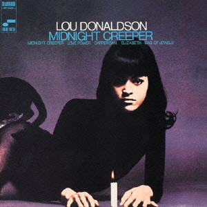 LOU DONALDSON / ルー・ドナルドソン / MIDNIGHT CREEPER / ミッドナイト・クリーパー(SHM-CD)
