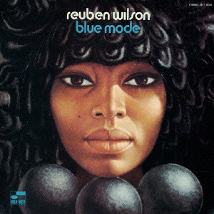 REUBEN WILSON / リューベン・ウィルソン / BLUE MODE / ブルー・モード(SHM-CD)