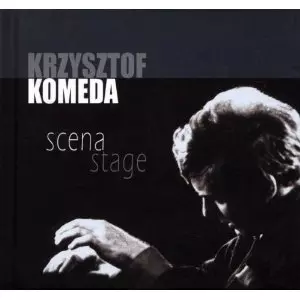 KRZYSZTOF KOMEDA / クシシュトフ・コメダ / Scena/Stage 