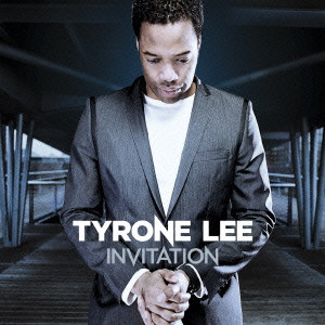 TYRONE LEE / タイロン・リー / INVITATION / インヴィテイション