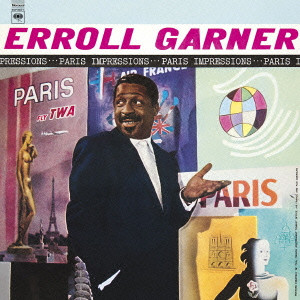 ERROLL GARNER / エロール・ガーナー / PARIS IMPRESSIONS / パリの印象