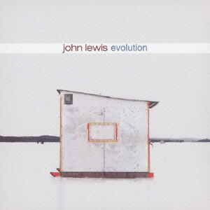 JOHN LEWIS / ジョン・ルイス / EVOLUTION / エヴォリューション