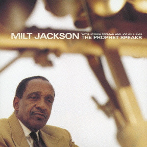 MILT JACKSON / ミルト・ジャクソン / THE PROPHET SPEAKS / プロフェット・スピークス