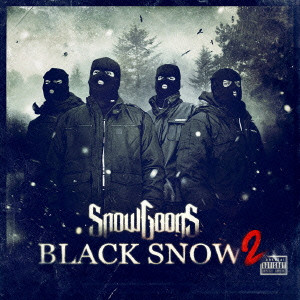 SNOWGOONS / スノーグーンズ / BLACK SNOW 2 (CD) 帯付国内盤仕様