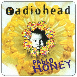 RADIOHEAD / レディオヘッド / PABLO HONEY / パブロ・ハニー