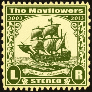 The Mayflowers / SHIP OF THESEUS