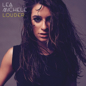 LEA MICHELE / リア・ミシェル / LOUDER / ラウダー