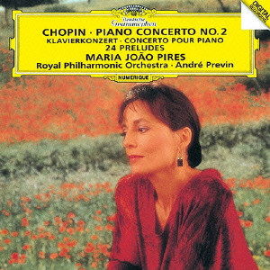 MARIA JOAO PIRES / マリア・ジョアン・ピリス / ショパン:ピアノ協奏曲第2番、他