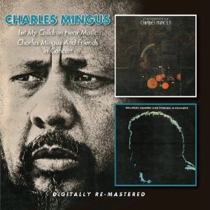 CHARLES MINGUS / チャールズ・ミンガス / Let My Children Hear Music/Charles Mingus & Friend(3CD)