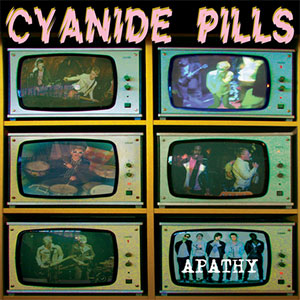 CYANIDE PILLS / サイアナイドピルズ / APATHY (7")