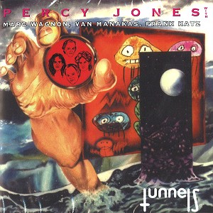 PERCY JONES / パーシー・ジョーンズ / TUNNELS