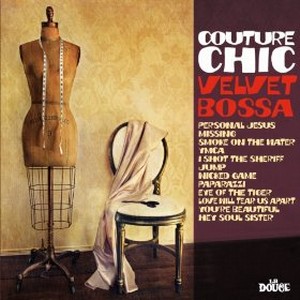 COUTURE CHIC / Velvet Bossa 