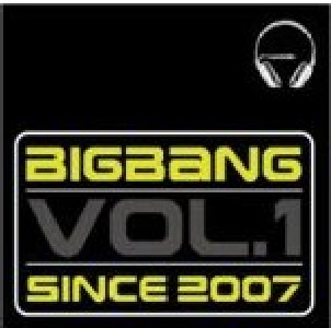 BIGBANG / ビッグバン (K-POP) / VOL1: SINCE 2007 
