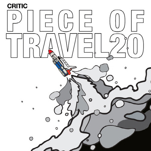 CRITIC / PIECE OF TRAVEL 20 