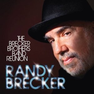 RANDY BRECKER / ランディ・ブレッカー / Brecker Brothers Band Reunion(2LP/180G+DVD)