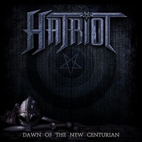 HATRIOT / ヘイトリオット / DAWN OF THE NEW CENTURY