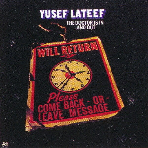 YUSEF LATEEF / ユセフ・ラティーフ / THE DOCTOR IS IN AND OUT / ドクター・イズ・イン...アンド・アウト
