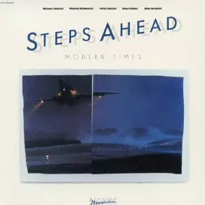 STEPS AHEAD / ステップス・アヘッド / MODERN TIMES / モダン・タイムズ