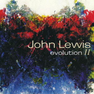 JOHN LEWIS / ジョン・ルイス / EVOLUTION 2 / エヴォリューション2