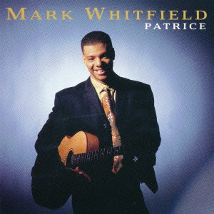 MARK WHITFIELD / マーク・ホイットフィールド / PATRICE / パトリース