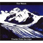THE WATCH / ウォッチ / TRACKS FROM THE ALPS