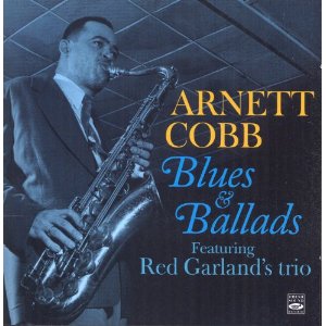 ARNETT COBB / アーネット・コブ / Blues & Ballads