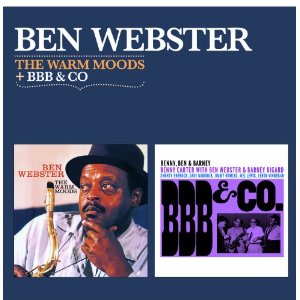 BEN WEBSTER / ベン・ウェブスター / Warm Moods + Bbb & Co