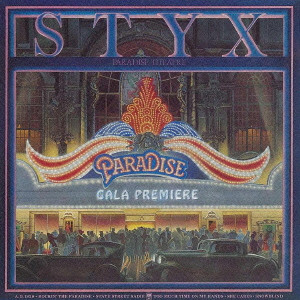 STYX / スティクス / PARADISE THEATRE / パラダイス・シアター