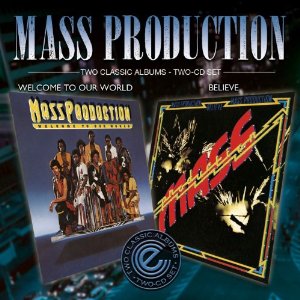 MASS PRODUCTION / マス・プロダクション / ウェルカム・トゥー・アワー・ワールド + ビリーヴ