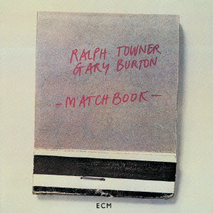 RALPH TOWNER / ラルフ・タウナー / MATCHBOOK / マッチブック