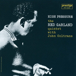 RED GARLAND / レッド・ガーランド / HIGH PRESSURE / ハイ・プレッシャー
