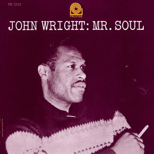 JOHN WRIGHT / ジョン・ライト / MR.SOUL / ミスター・ソウル