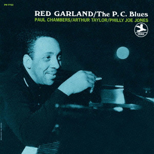 RED GARLAND / レッド・ガーランド / THE P.C. BLUES / ザ・P.C.ブルース