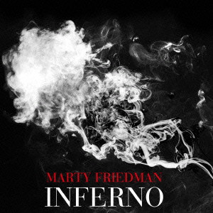 MARTY FRIEDMAN / マーティー・フリードマン / INFERNO / インフェルノ - デラックス・エディション<SHM-CD+DVD>