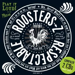 オムニバス(dip,GROOVERS,pillows他) / RESPECTABLE ROOSTERS→Z
