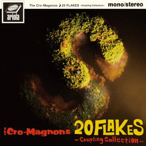 THE CRO-MAGNONS / ザ・クロマニヨンズ / 20 FLAKES - COUPLING COLLECTION -