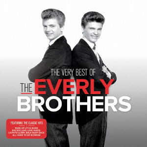 EVERLY BROTHERS / エヴァリー・ブラザース / THE VERY BEST OF THE EVERLY BROTHERS / ザ・ヴェリー・ベスト・オブ・エヴァリー・ブラザーズ