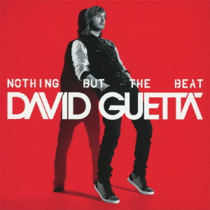 DAVID GUETTA / デヴィッド・ゲッタ / NOTHING BUT THE BEAT / ナッシング・バット・ザ・ビート