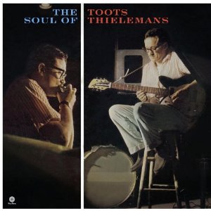TOOTS THIELEMANS / トゥーツ・シールマンス / Soul of Toots Thielemans (LP/180G)
