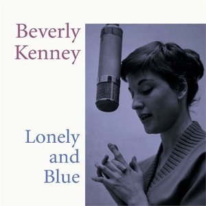 BEVERLY KENNEY / ビヴァリー・ケニー / LONELY AND BLUE / ロンリー・アンド・ブルー(HQCD)