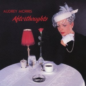 AUDREY MORRIS / オードリー・モリス / AFTERTHOUGHTS / アフターソーツ