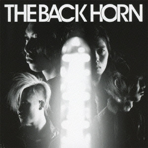THE BACK HORN / バックホーン / THE BACK HORN / THE BACK HORN