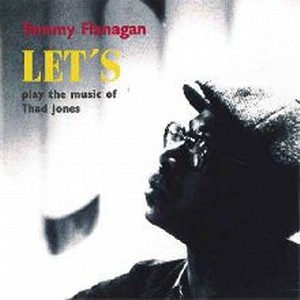 TOMMY FLANAGAN / トミー・フラナガン / LET'S / レッツ
