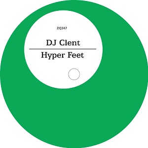 DJ CLENT / HYPER FEET