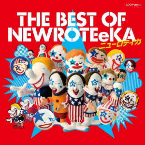NEW ROTE'KA / ニューロティカ / THE BEST OF NEWROTEEKA / ベスト・オブ・ニューロティカ