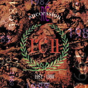 RC SUCCESSION / RCサクセション / Best Of The Rc Succession 1981-1990