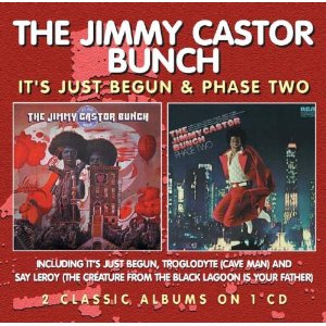 JIMMY CASTOR BUNCH / ジミー・キャスター・バンチ /  IT'S JUST BEGUN + PHASE TWO