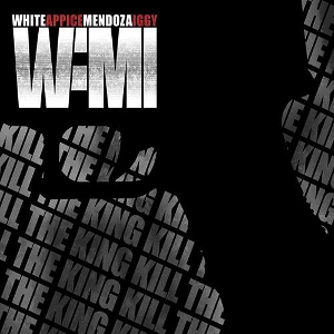 WHITE APPICE MENDOZA IGGY (WAMI PROJECT( / WAMIプロジェクト  / KILL THE KING<DIGI>