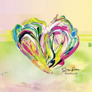 Sotte Bosse / BEAUTIFUL LIFE / Ｂｅａｕｔｉｆｕｌ　Ｌｉｆｅ
